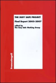 The Susy Safe Project. Final Report 2005-2007 - Librerie.coop