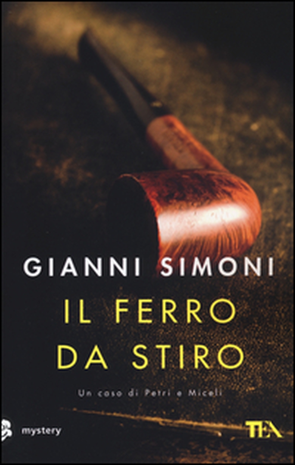 Il ferro da stiro. Un caso di Petri e Miceli - Librerie.coop Il ferro da stiro. Un caso di Petri e Miceli - Librerie.coop
