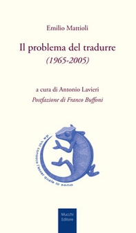 Il problema del tradurre (1965-2005) - Librerie.coop