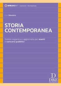 Storia contemporanea. Sintesi organica e aggiornata per esami e concorsi pubblici - Librerie.coop