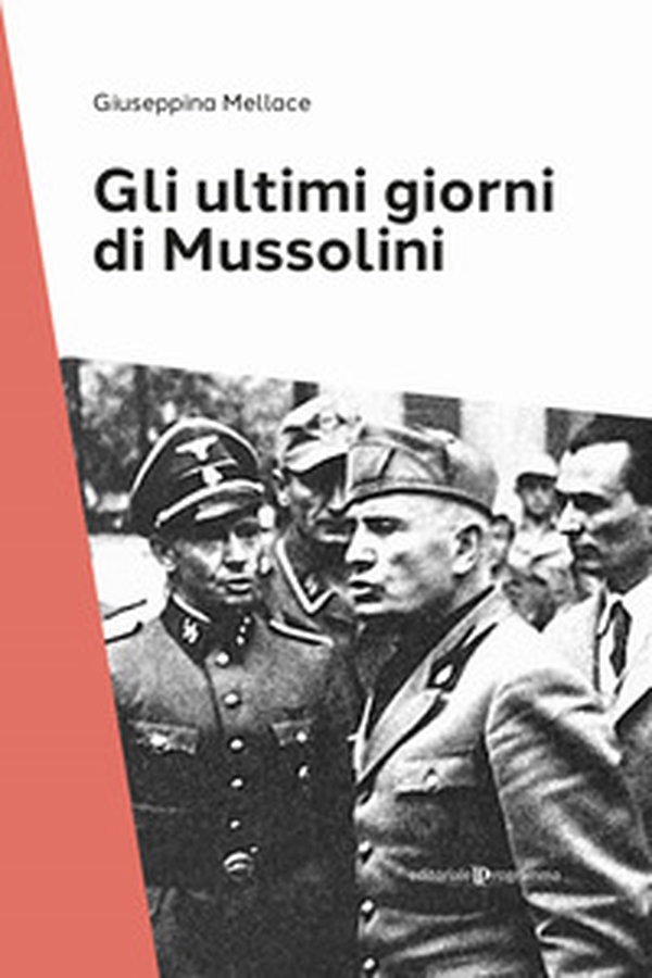 Gli ultimi giorni di Mussolini - Librerie.coop Gli ultimi giorni di Mussolini - Librerie.coop