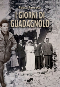 I giorni di Guadagnolo - Librerie.coop