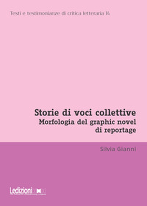 Storie di voci collettive. Morfologia del graphic novel di reportage - Librerie.coop Storie di voci collettive. Morfologia del graphic novel di reportage - Librerie.coop