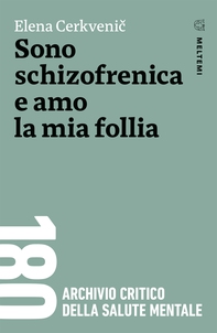 Sono schizofrenica e amo la mia follia - Librerie.coop