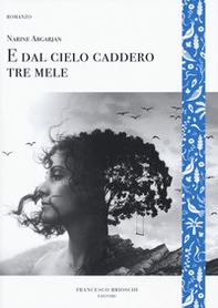 E dal cielo caddero tre mele - Librerie.coop