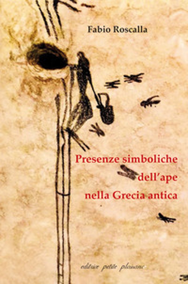 Presenze simboliche dell'ape nella Grecia antica - Librerie.coop