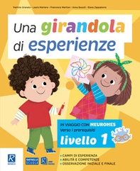 Una girandola di esperienze - Vol. 1 - Librerie.coop