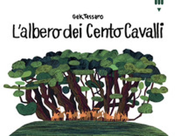 L'albero dei cento cavalli - Librerie.coop L'albero dei cento cavalli - Librerie.coop