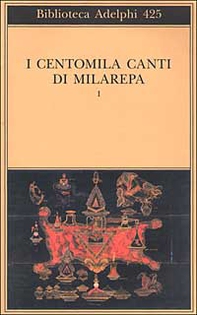 I centomila canti di Milarepa - Vol. 1 - Librerie.coop