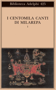 I centomila canti di Milarepa - Vol. 1 - Librerie.coop