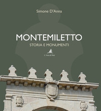 Montemiletto. Storia e monumenti - Librerie.coop