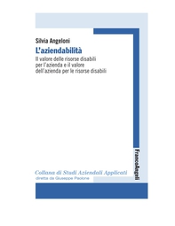 L'aziendabilità. Il valore delle risorse disabili per l'azienda e il valore dell'azienda per le risorse disabili - Librerie.coop