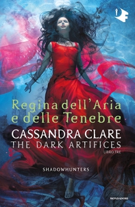 Shadowhunters: Dark Artifices - 3. Regina dell'aria e delle tenebre - Librerie.coop Shadowhunters: Dark Artifices - 3. Regina dell'aria e delle tenebre - Librerie.coop