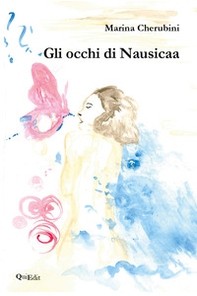 Gli occhi di Nausicaa - Librerie.coop Gli occhi di Nausicaa - Librerie.coop