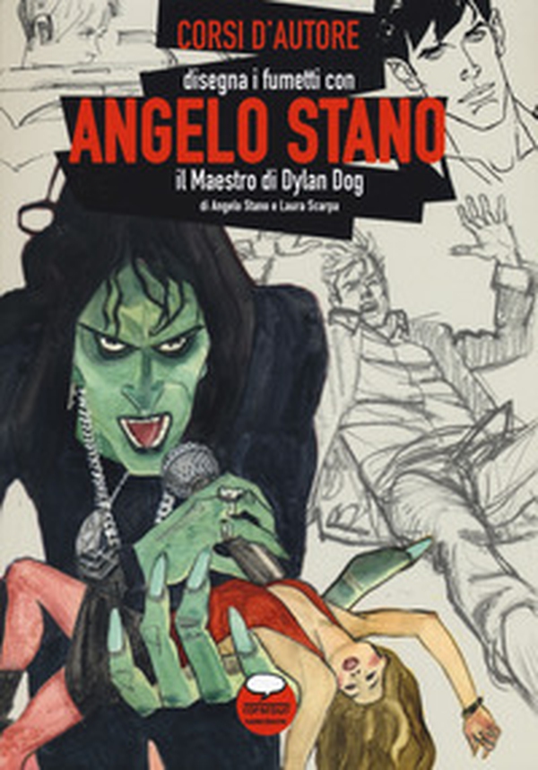 Angelo Stano. Il maestro di Dylan Dog - Librerie.coop Angelo Stano. Il maestro di Dylan Dog - Librerie.coop