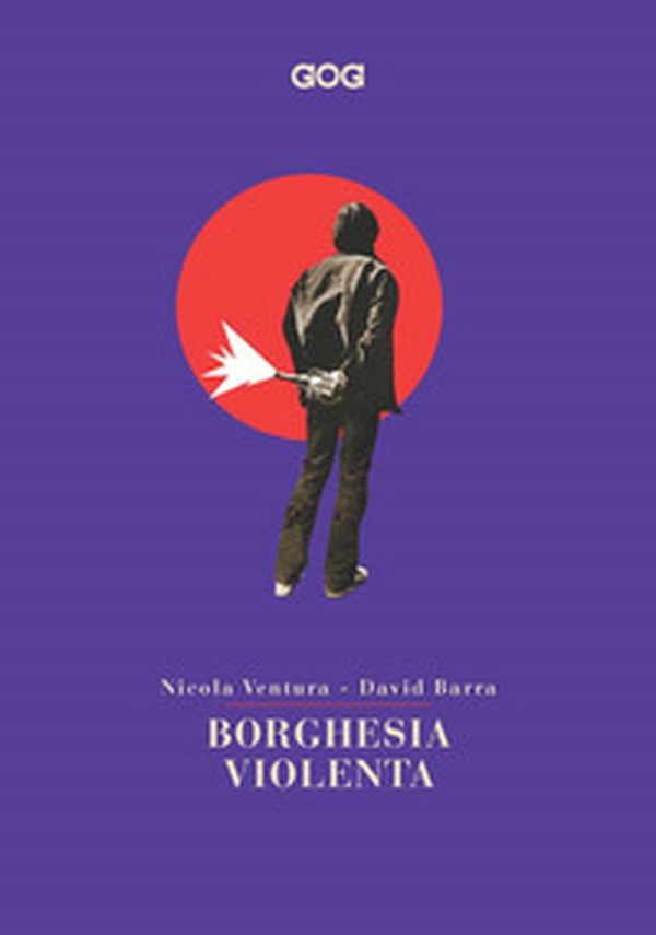 Borghesia violenta - Librerie.coop Borghesia violenta - Librerie.coop