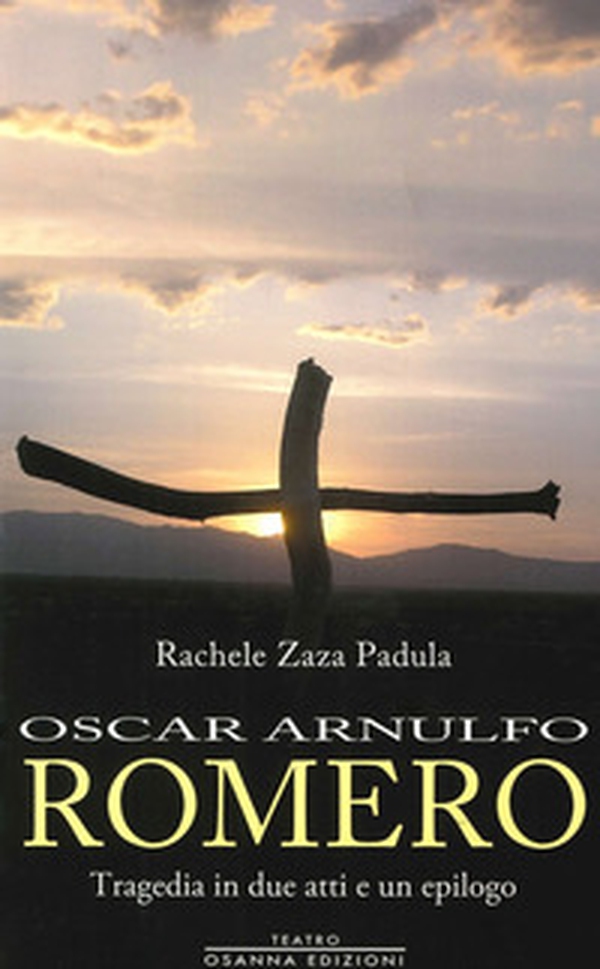 Oscar Arnulfo Romero - Librerie.coop Oscar Arnulfo Romero - Librerie.coop