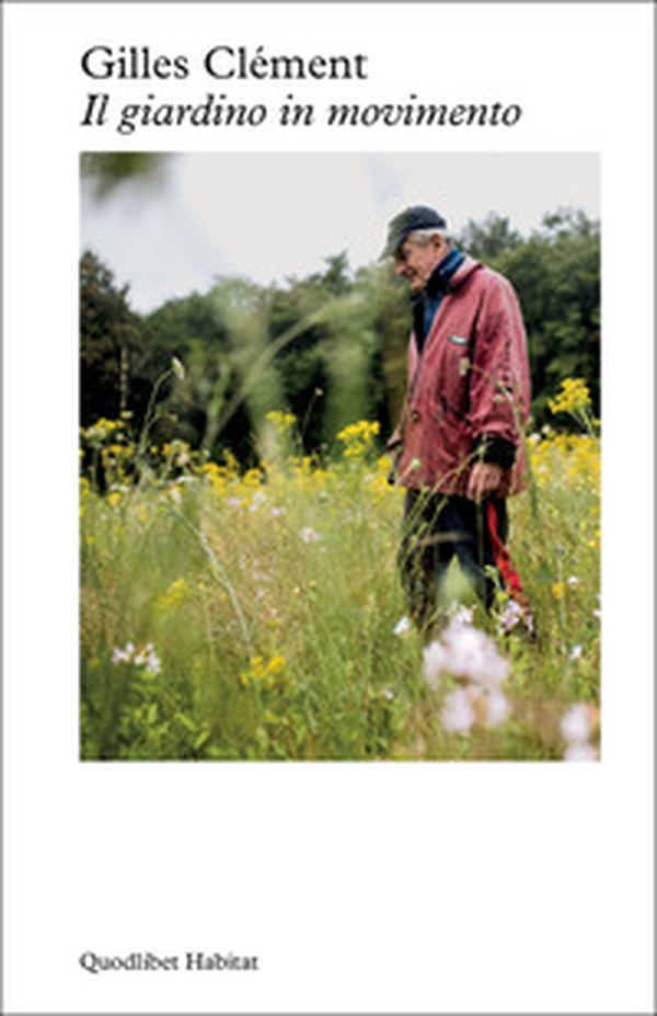 Il giardino in movimento - Librerie.coop
