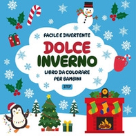 Dolce inverno. Libro da colorare per bambini - Librerie.coop