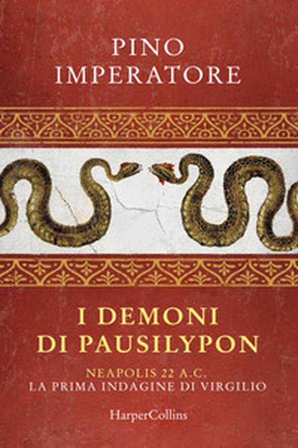 I demoni di Pausilypon. La prima indagine di Publio Virgilio Marone - Librerie.coop I demoni di Pausilypon. La prima indagine di Publio Virgilio Marone - Librerie.coop
