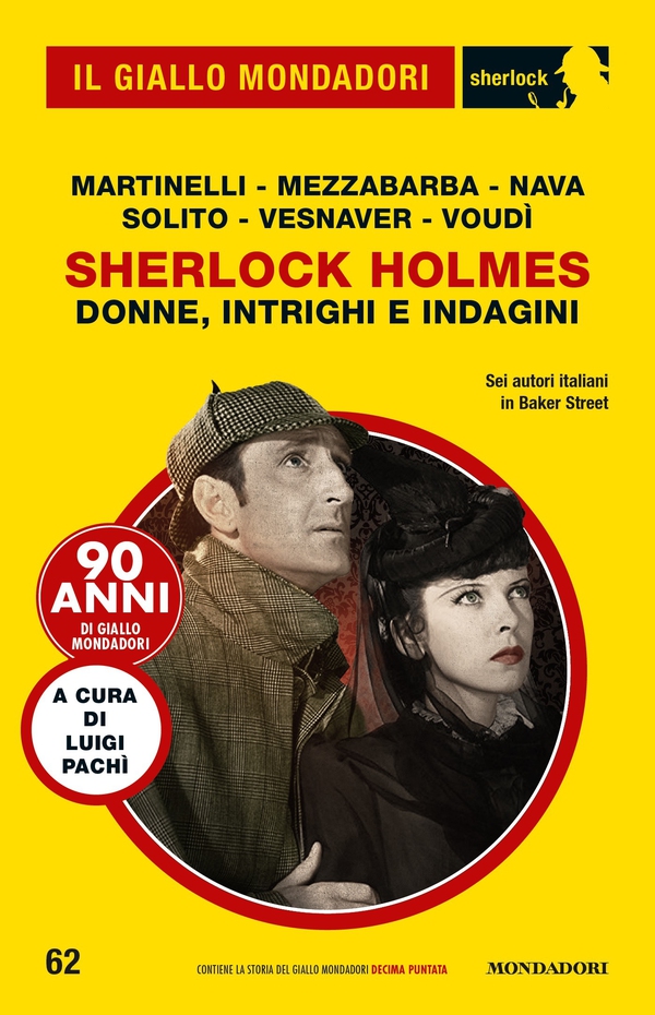 Sherlock Holmes. Donne, intrighi e indagini (Il Giallo Mondadori Sherlock) - Librerie.coop Sherlock Holmes. Donne, intrighi e indagini (Il Giallo Mondadori Sherlock) - Librerie.coop