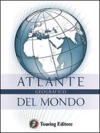Atlante geografico del mondo - Librerie.coop