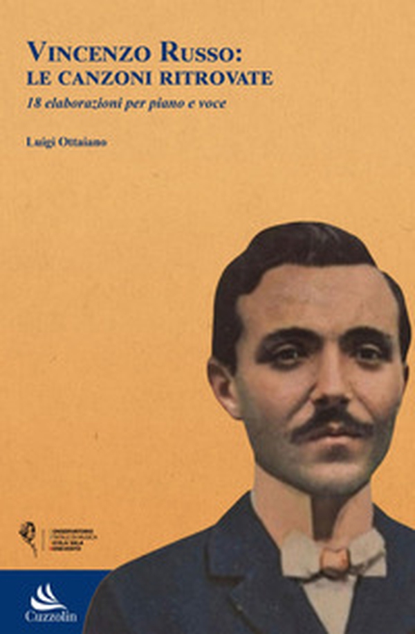 Vincenzo Russo. Le canzoni ritrovate. 18 elaborazioni per piano e voce - Librerie.coop