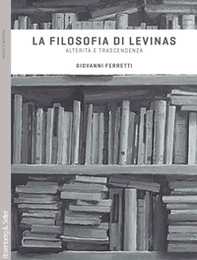 La filosofia di Levinas. Alterità e trascendenza - Librerie.coop
