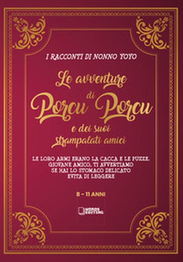 Le avventure di Porcu Porcu e dei suoi strampalati amici - Librerie.coop Le avventure di Porcu Porcu e dei suoi strampalati amici - Librerie.coop