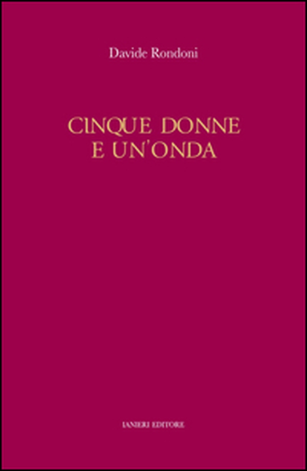 Cinque donne e un'onda - Librerie.coop