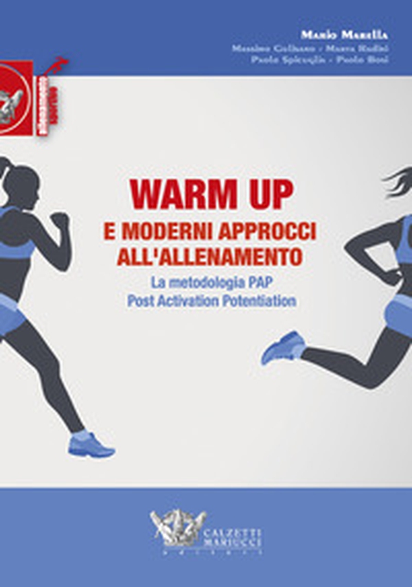 Warm up e moderni approcci all'allenamento. La metodologia PAP. Post activation motivation - Librerie.coop Warm up e moderni approcci all'allenamento. La metodologia PAP. Post activation motivation - Librerie.coop