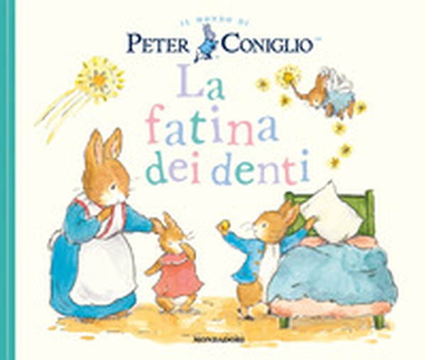 La fatina dei denti. Il mondo di Peter Coniglio - Librerie.coop La fatina dei denti. Il mondo di Peter Coniglio - Librerie.coop