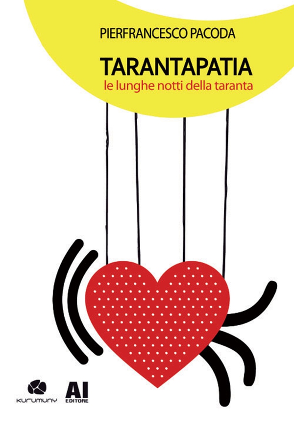 Tarantapatia - le lunghe notti della taranta - Librerie.coop Tarantapatia - le lunghe notti della taranta - Librerie.coop