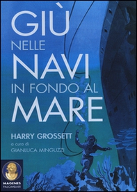 Giù nelle navi in fondo al mare - Librerie.coop