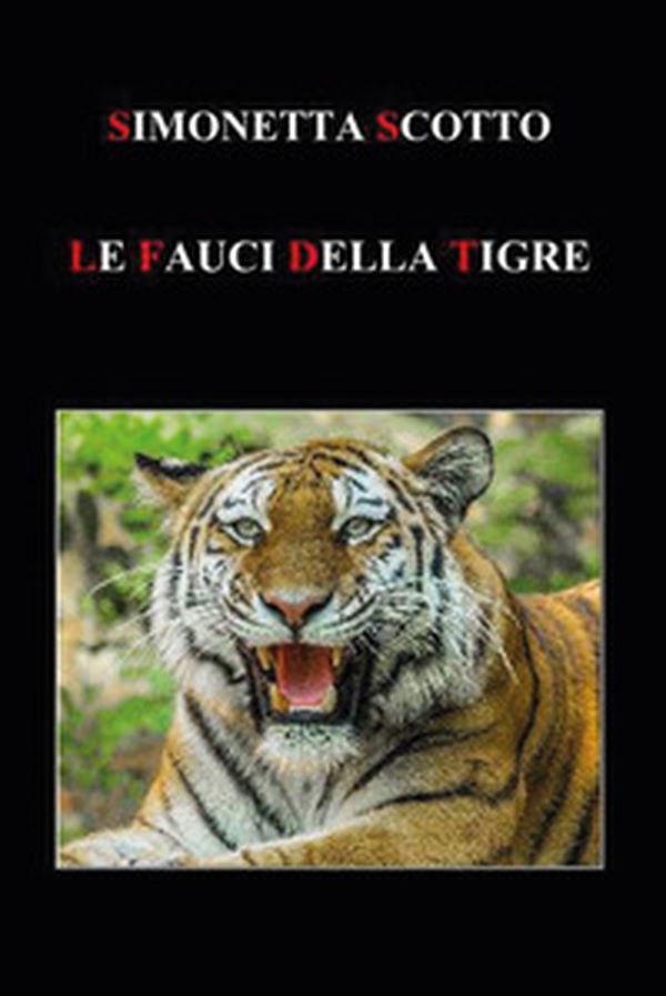 Le fauci della tigre - Librerie.coop Le fauci della tigre - Librerie.coop