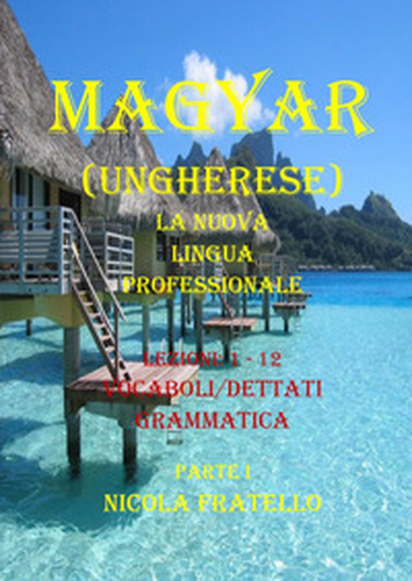 Magyar. La nuova lingua professionale - Librerie.coop Magyar. La nuova lingua professionale - Librerie.coop