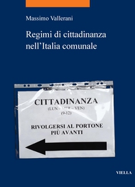 Regimi di cittadinanza nell’Italia comunale - Librerie.coop