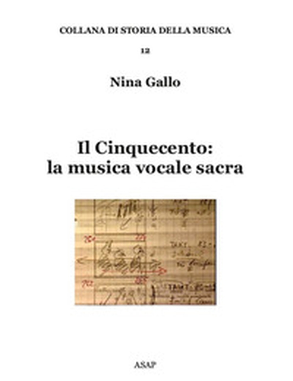 Il Cinquecento: la musica vocale sacra - Librerie.coop Il Cinquecento: la musica vocale sacra - Librerie.coop