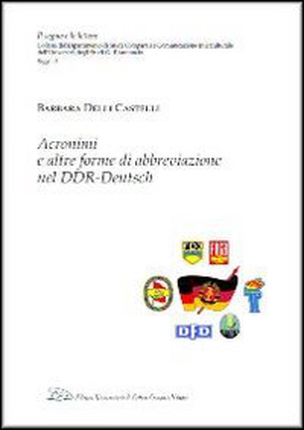 Acronimi e altre forme di abbreviazione nel DDR-Deutsch - Librerie.coop Acronimi e altre forme di abbreviazione nel DDR-Deutsch - Librerie.coop