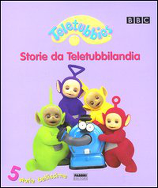 Teletubbies. Storie da Teletubbilandia. 5 storie bellissime - Librerie.coop Teletubbies. Storie da Teletubbilandia. 5 storie bellissime - Librerie.coop