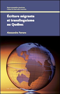 Écriture migrante et translinguisme au Québec - Librerie.coop Écriture migrante et translinguisme au Québec - Librerie.coop