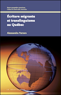 Écriture migrante et translinguisme au Québec - Librerie.coop