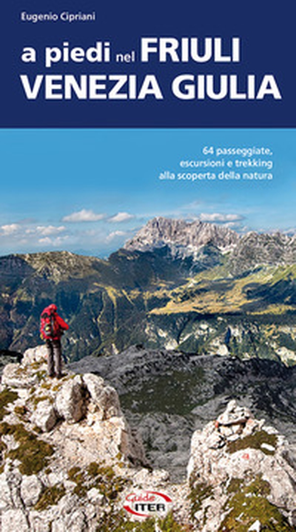 A piedi nel Friuli Venezia Giulia - Librerie.coop A piedi nel Friuli Venezia Giulia - Librerie.coop