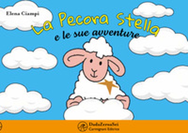 La pecora Stella e le sue avventure - Librerie.coop La pecora Stella e le sue avventure - Librerie.coop