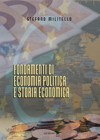 Fondamenti di economia politica e storia economica - Librerie.coop