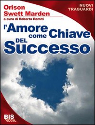 L'amore è la chiave della vera ricchezza - Librerie.coop