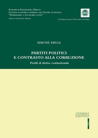 Partiti politici e contrasto alla corruzione. Profili di diritto costituzionale - Librerie.coop