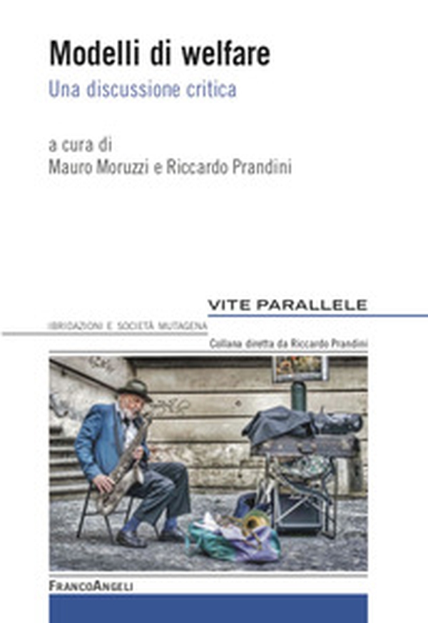 Modelli di welfare. Una discussione critica - Librerie.coop Modelli di welfare. Una discussione critica - Librerie.coop