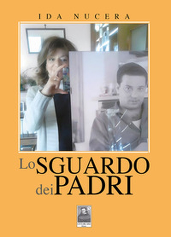 Lo sguardo dei padri - Librerie.coop Lo sguardo dei padri - Librerie.coop