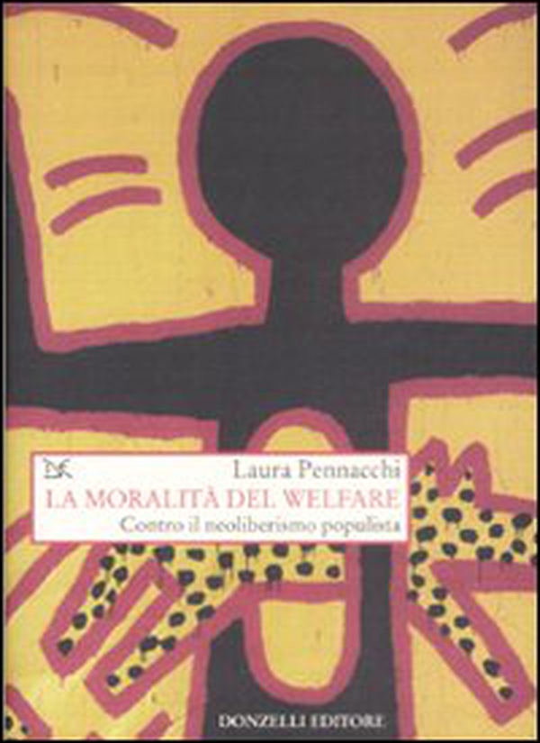La moralità del Welfare. Contro il neoliberismo populista - Librerie.coop